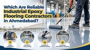 Which Are Reliable Industrial Epoxy Flooring Contractors in Ahmedabad