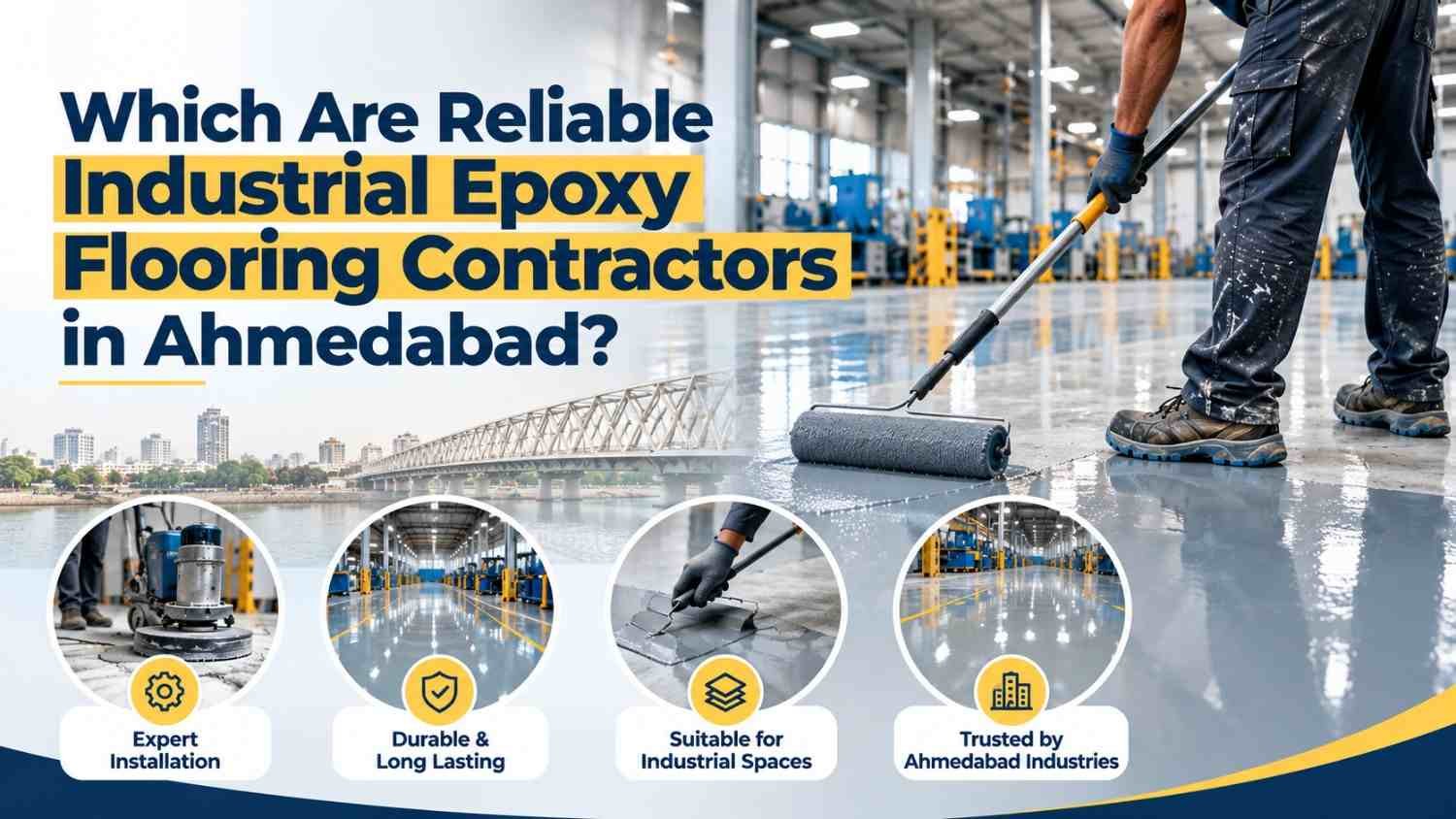 Which Are Reliable Industrial Epoxy Flooring Contractors in Ahmedabad?